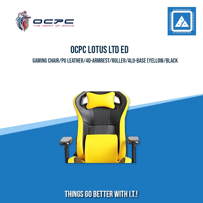 OCPC LOTUS LTD ED GAMING CHAIR/PU LEATHER/4D-ARMREST/ROLLER/ALU-BASE (YELLOW/BLACK) OCPC LOTUS LTD ED GAMING CHAIR/PU LEATHER/4D-ARMREST/ROLLER/ALU-BASE (YELLOW/BLACK)